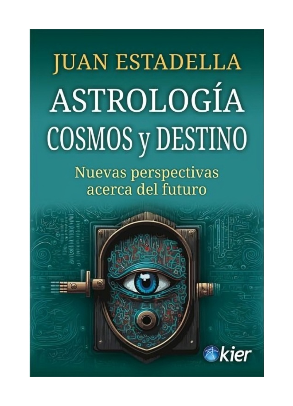 LIBRO ASTROLOGIA, COSMOS Y DESTINO / KIER / JUAN ESTADELLA - 1