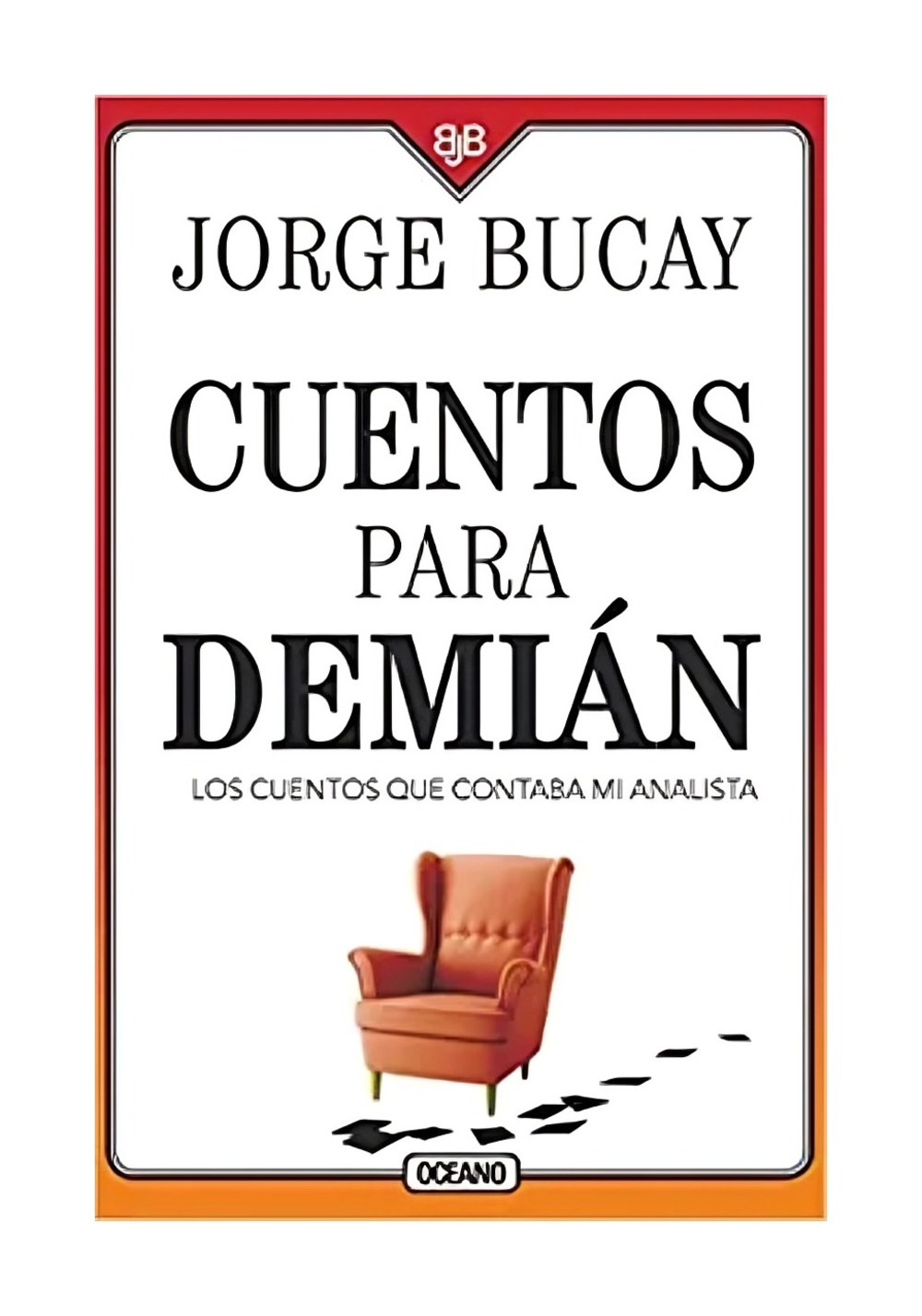 LIBRO CUENTOS PARA DEMIAN / OCEANO / JORGE BUCAY - 1