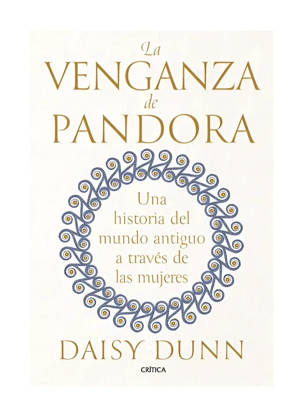 LIBRO LA VENGANZA DE PANDORA / CRITICA / DAISY DUNN - 1
