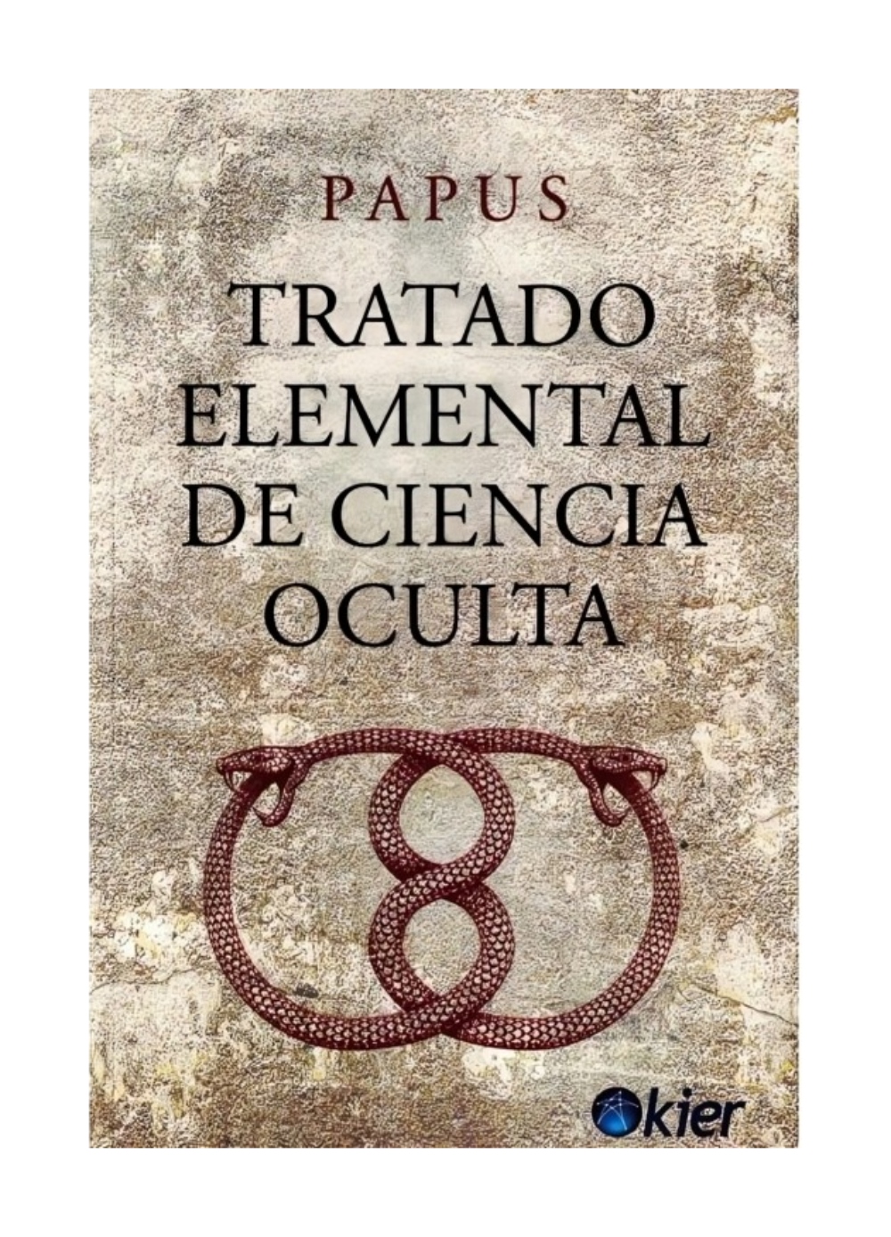 LIBRO TRATADO ELEMENTAL DE CIENCIA OCULTA / KIER / PAPUS - 1