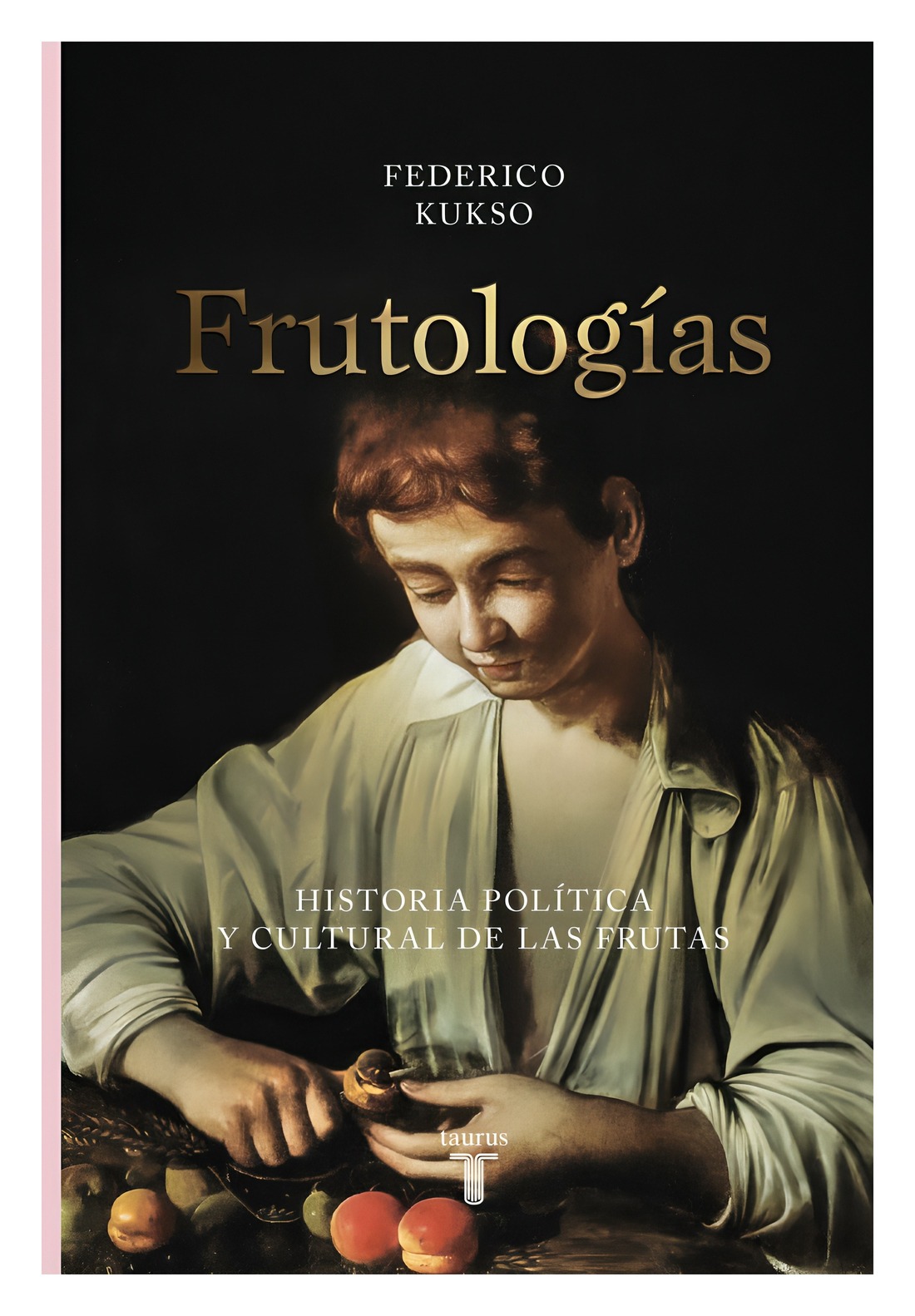 LIBRO FRUTOLOGIAS / TAURUS / FEDERICO KUKSO - 1