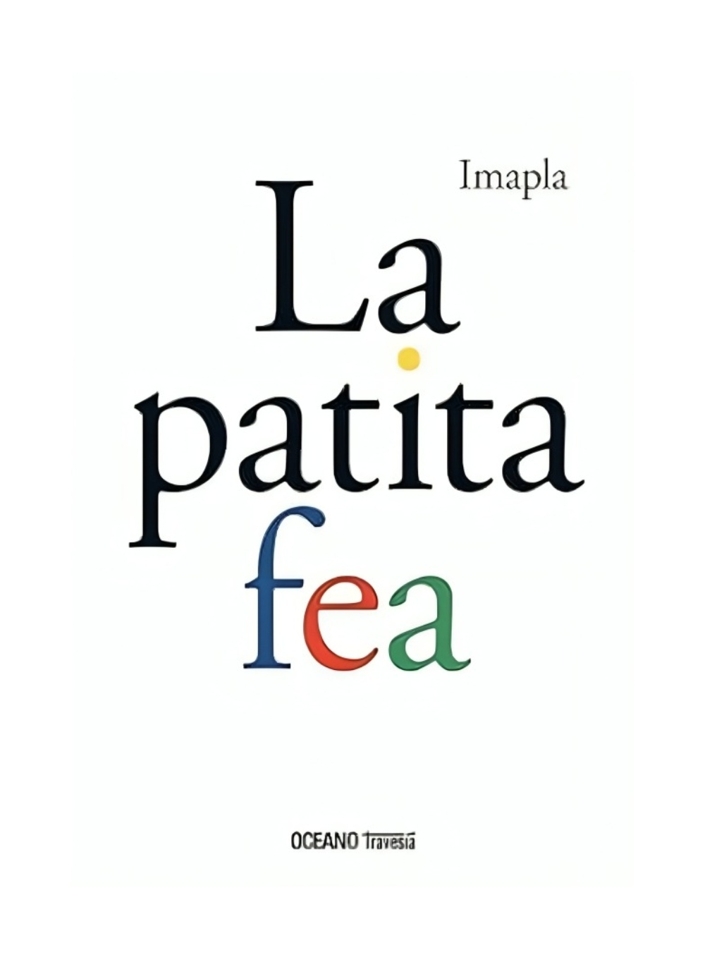 LIBRO LA PATITA FEA / OCEANO TRAVESIA / IMAPLA - 1