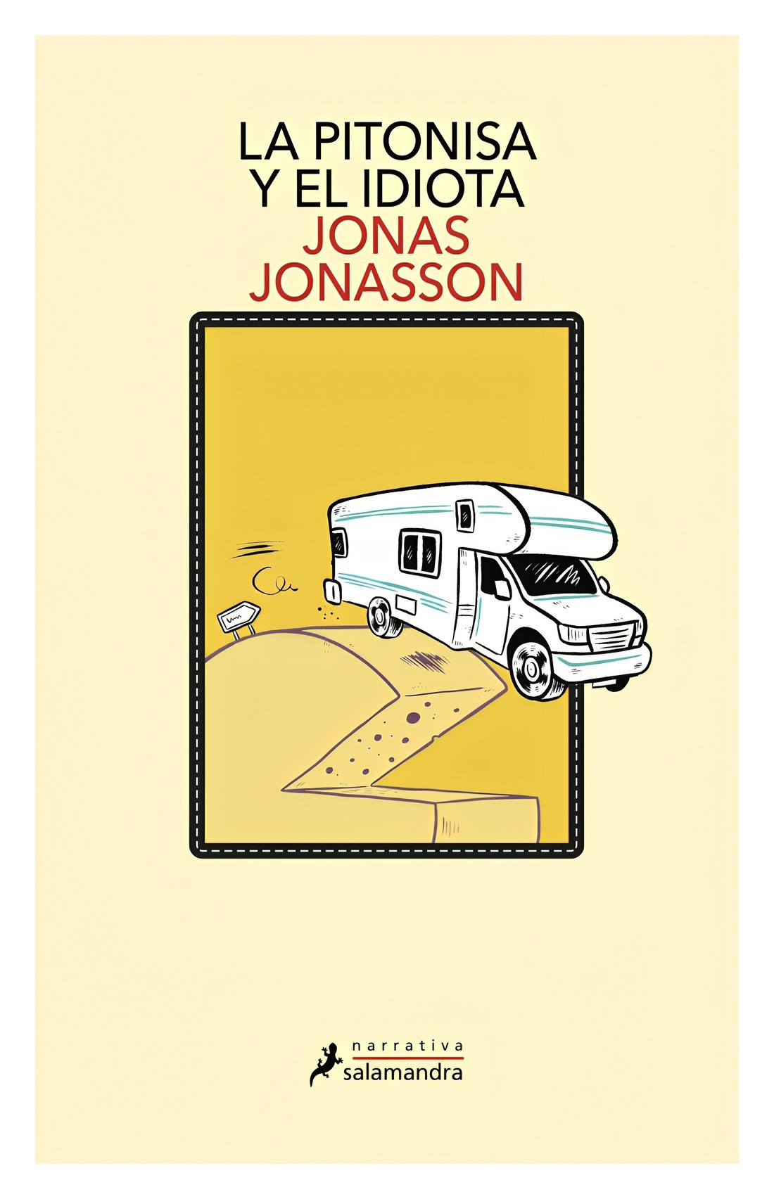 LIBRO LA PITONISA Y EL I D I O T A / SALAMANDRA / JONAS JONASSON - 1