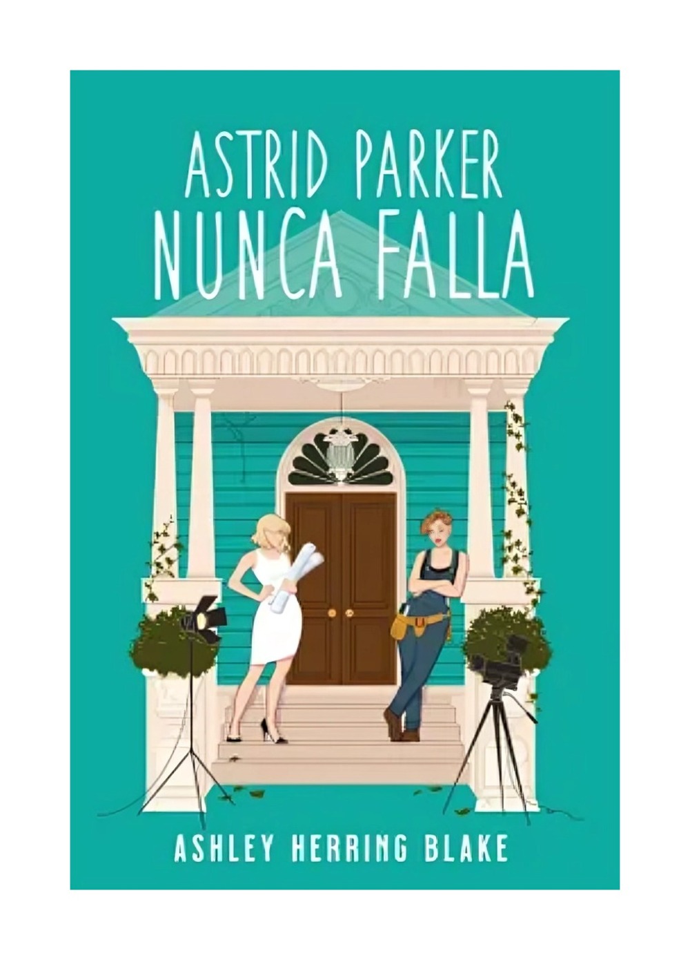 LIBRO ASTRID PARKER NUNCA FALLA / TITANIA / ASHLEY HERRING BLAKE - 1