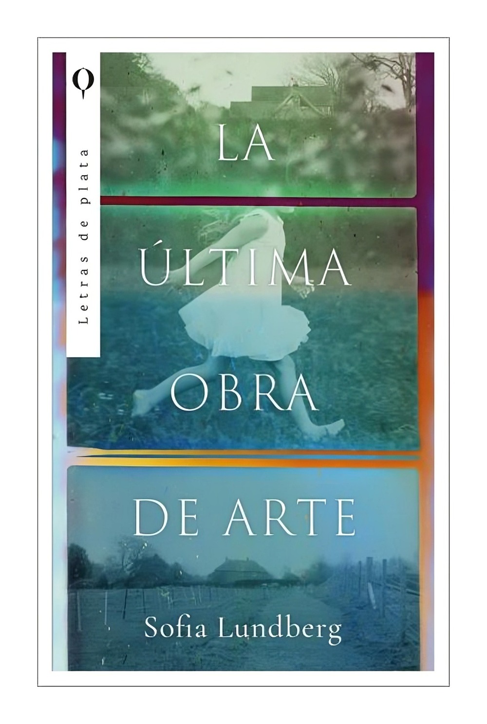 LIBRO LA ULTIMA OBRA DE ARTE / PLATA / SOFIA LUNDBERG - 1