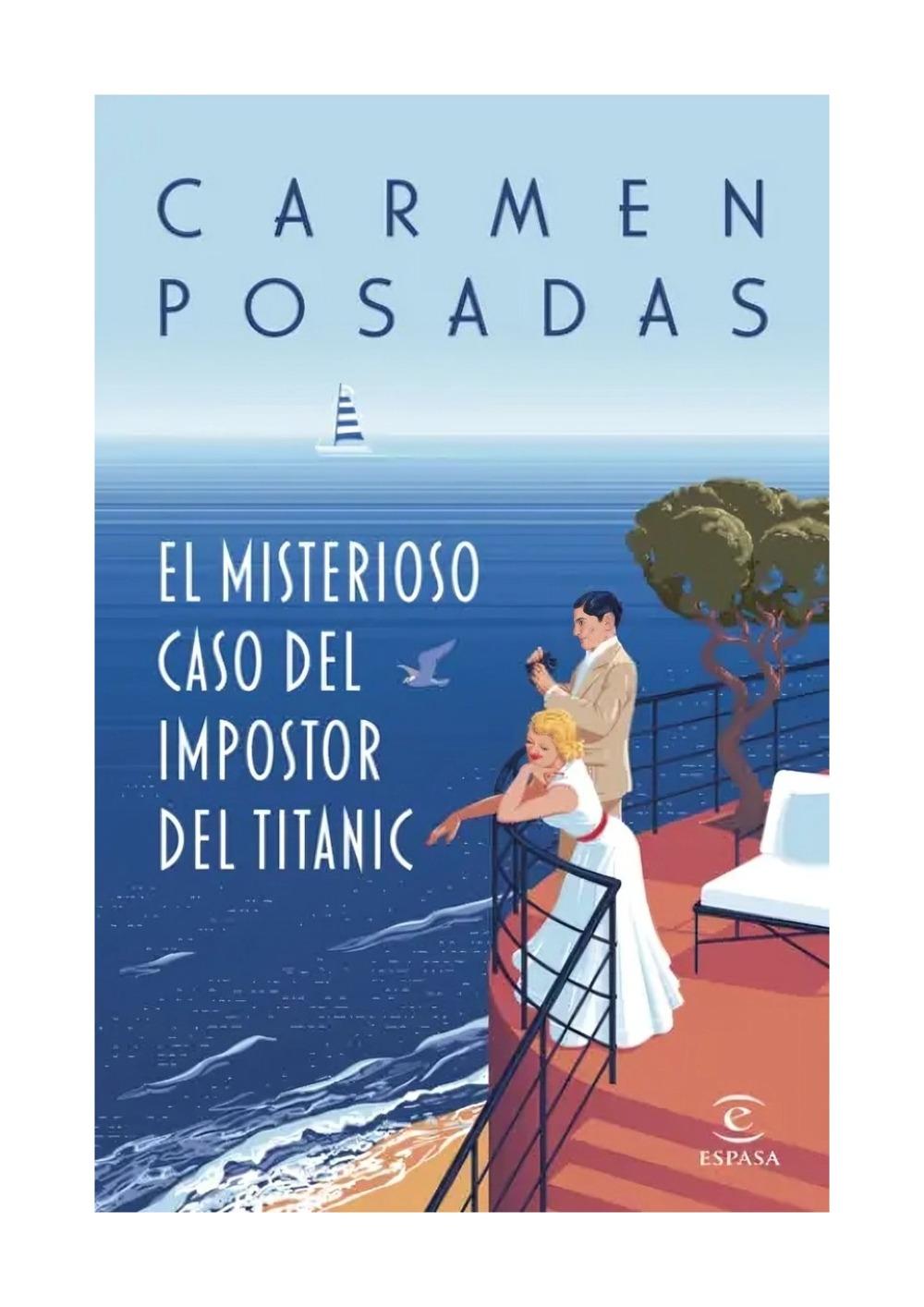 LIBRO EL MISTERIOSO CASO DEL IMPOSTOR DEL TITANIC / ESPASA / CARMEN POSADAS - 1