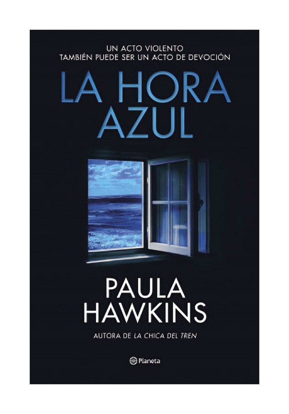 LIBRO LA HORA AZUL / PLANETA / PAULA HAWKINS - 1
