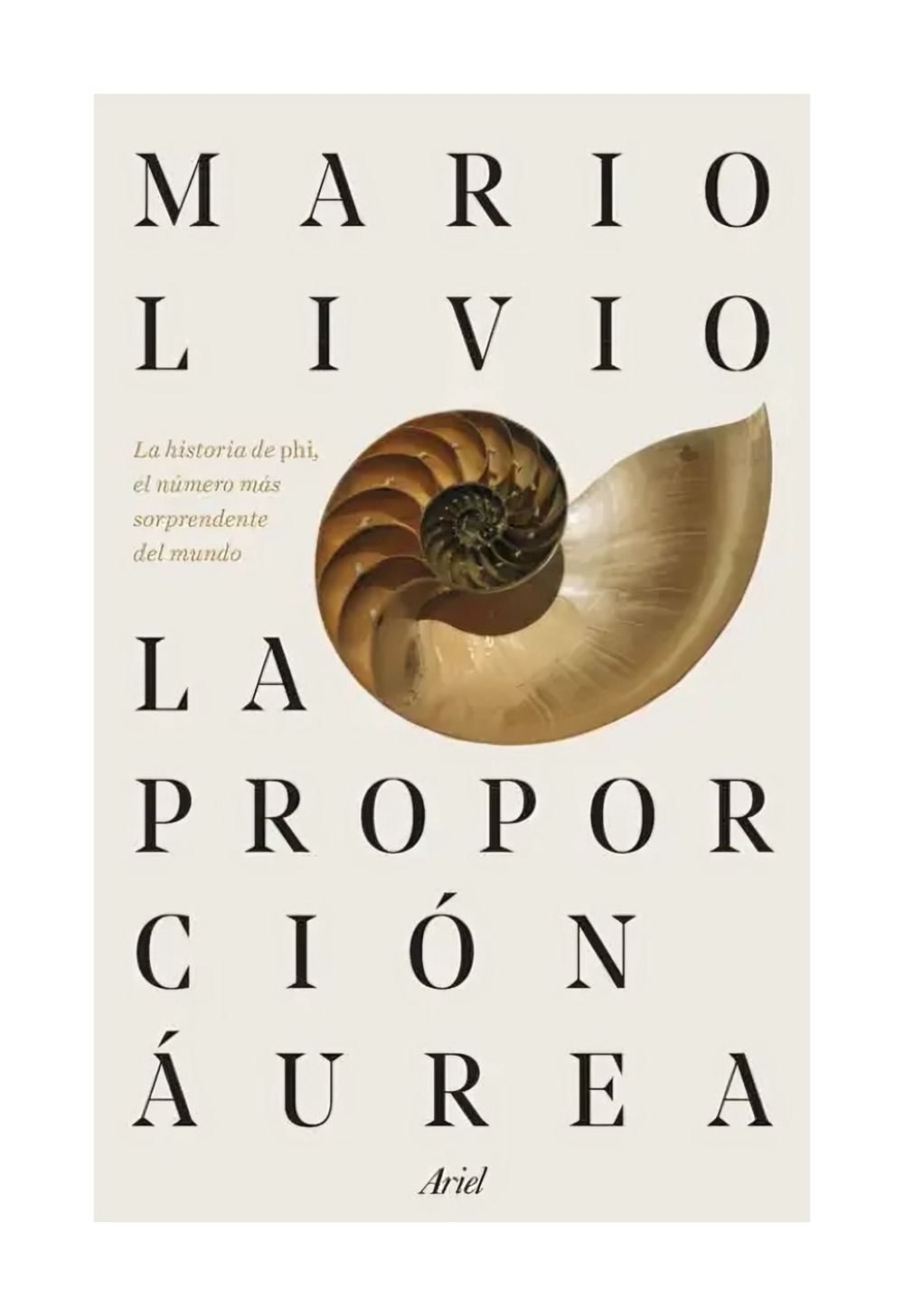 LIBRO LA PROPORCION AUREA / ARIEL / MARIO LIVIO - 1