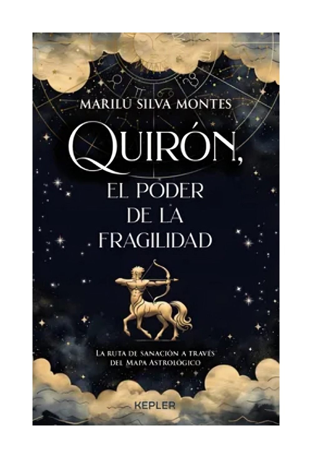 LIBRO QUIRON EL PODER DE LA FRAGILIDAD / KEPLER / MARILU SILVA - 1