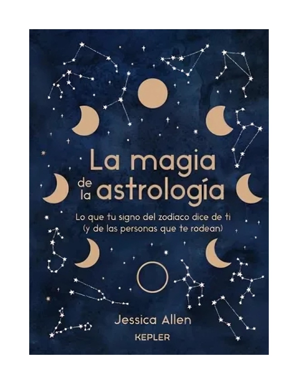 LIBRO LA MAGIA DE LA ASTROLOGIA / KEPLER / JESSICA ALLEN - 1
