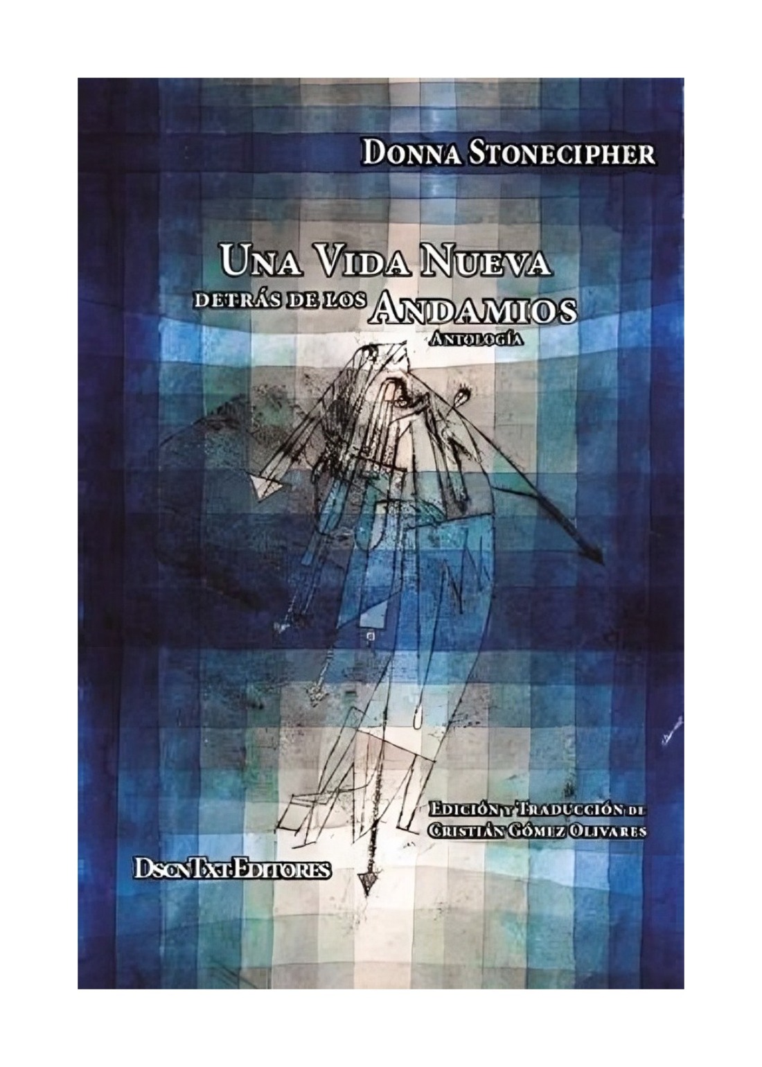 LIBRO UNA VIDA NUEVA DETRAS DE LOS ANDAMIOS / DESCONTEXTO / DONNA STONECIPHER - 1