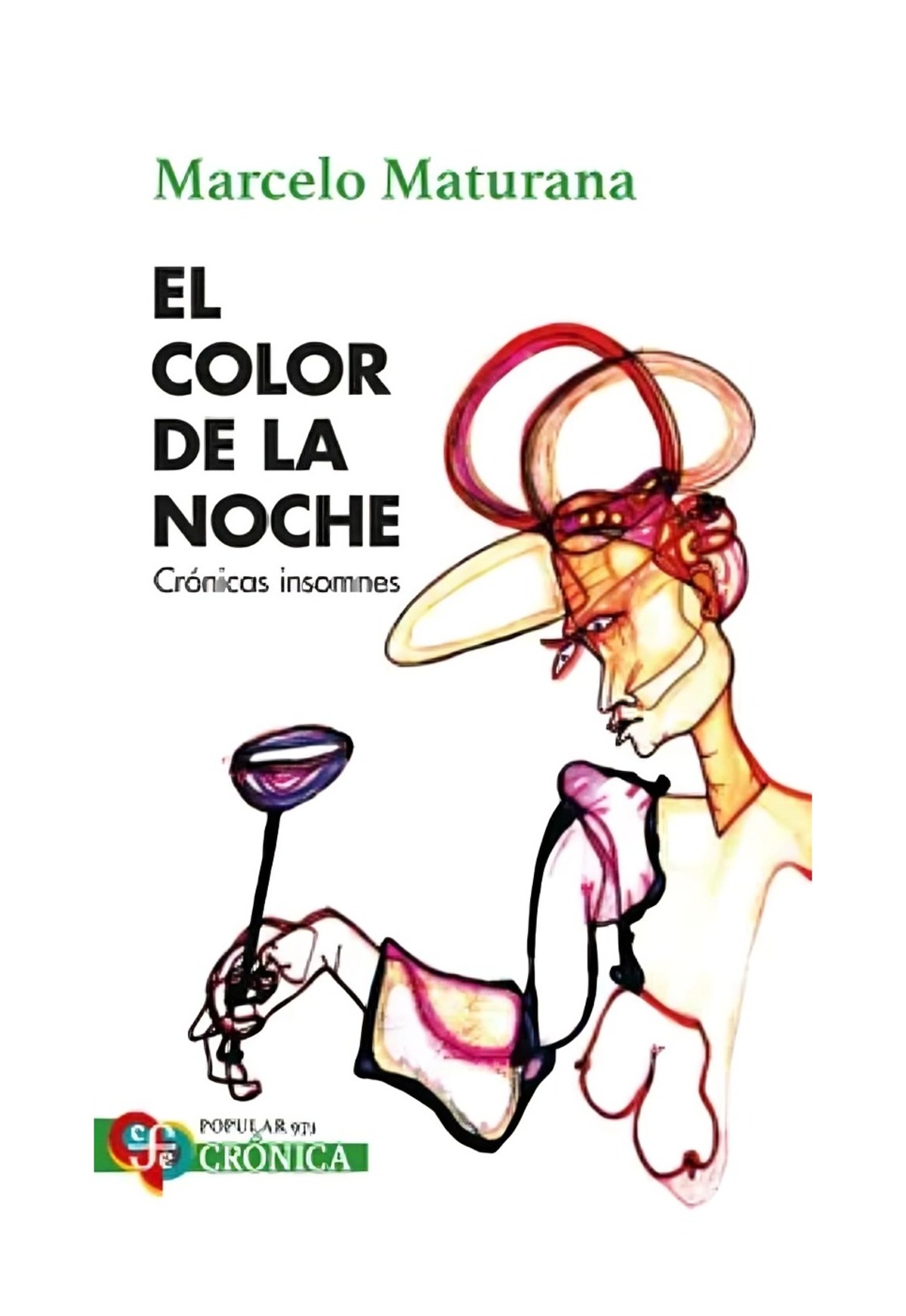 LIBRO EL COLOR DE LA NOCHE. CRONICAS INSOMNES / FONDO DE CULTURA ECONOMICA / MA