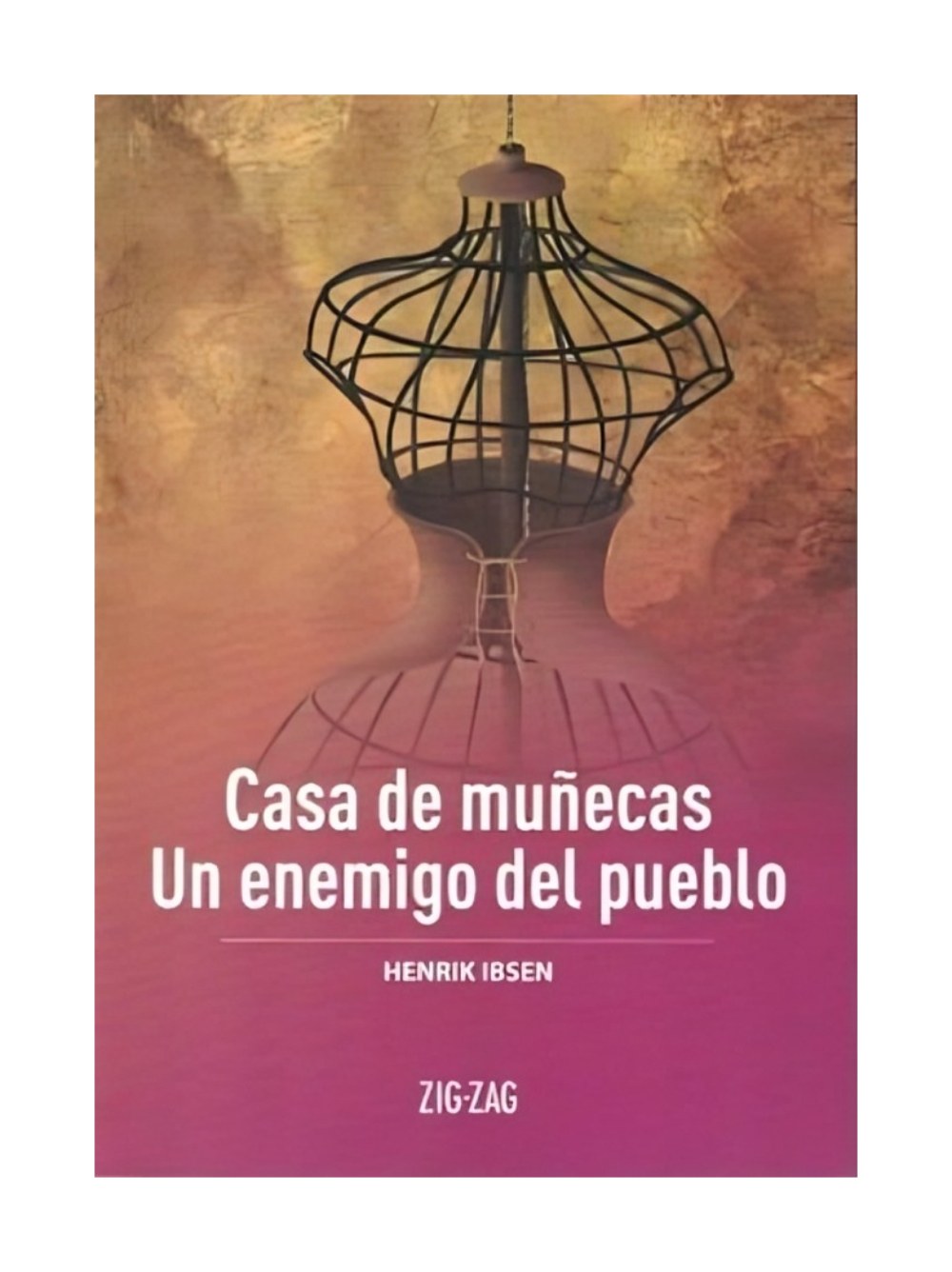 LIBRO CASA DE MUÑECAS / UN ENEMIGO DEL PUEBLO / ZIG-ZAG / HENRIK IBSEN - 1