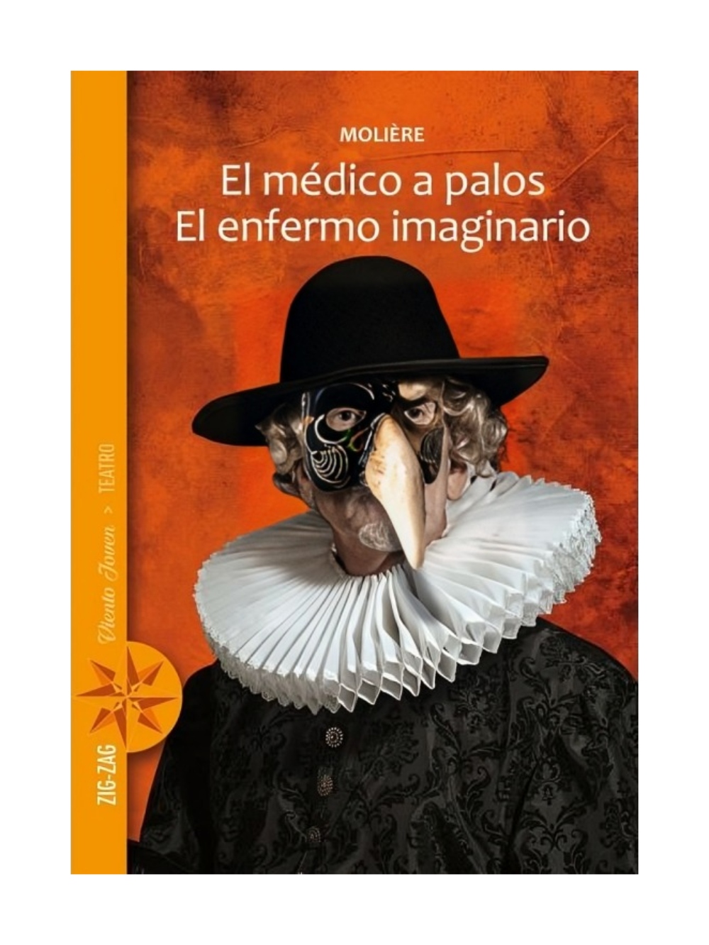 LIBRO EL ME DICO A PALOS / EL ENFERMO IMAGINARIO / ZIG-ZAG / MOLIERE - 1