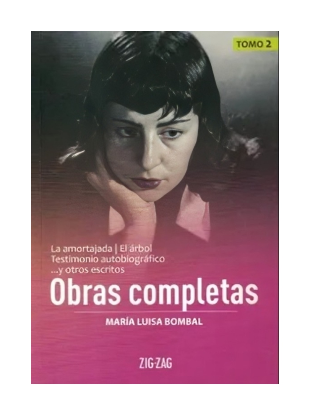 LIBRO OBRAS COMPLETAS TOMO 2 MARIA LUISA BOMBAL / LA AMORTAJADA / EL ARBOL / ZI - 1