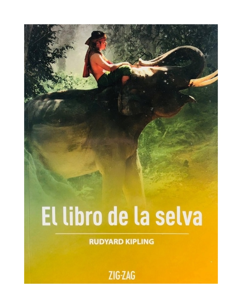 LIBRO EL LIBRO DE LA SELVA / ZIG-ZAG / RUDYARD KIPLING - 1