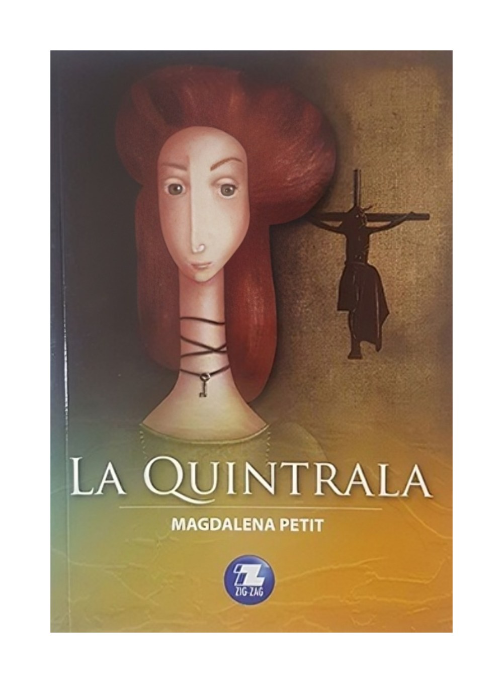 LIBRO LA QUINTRALA / ZIG-ZAG / MAGDALENA PETIT - 1