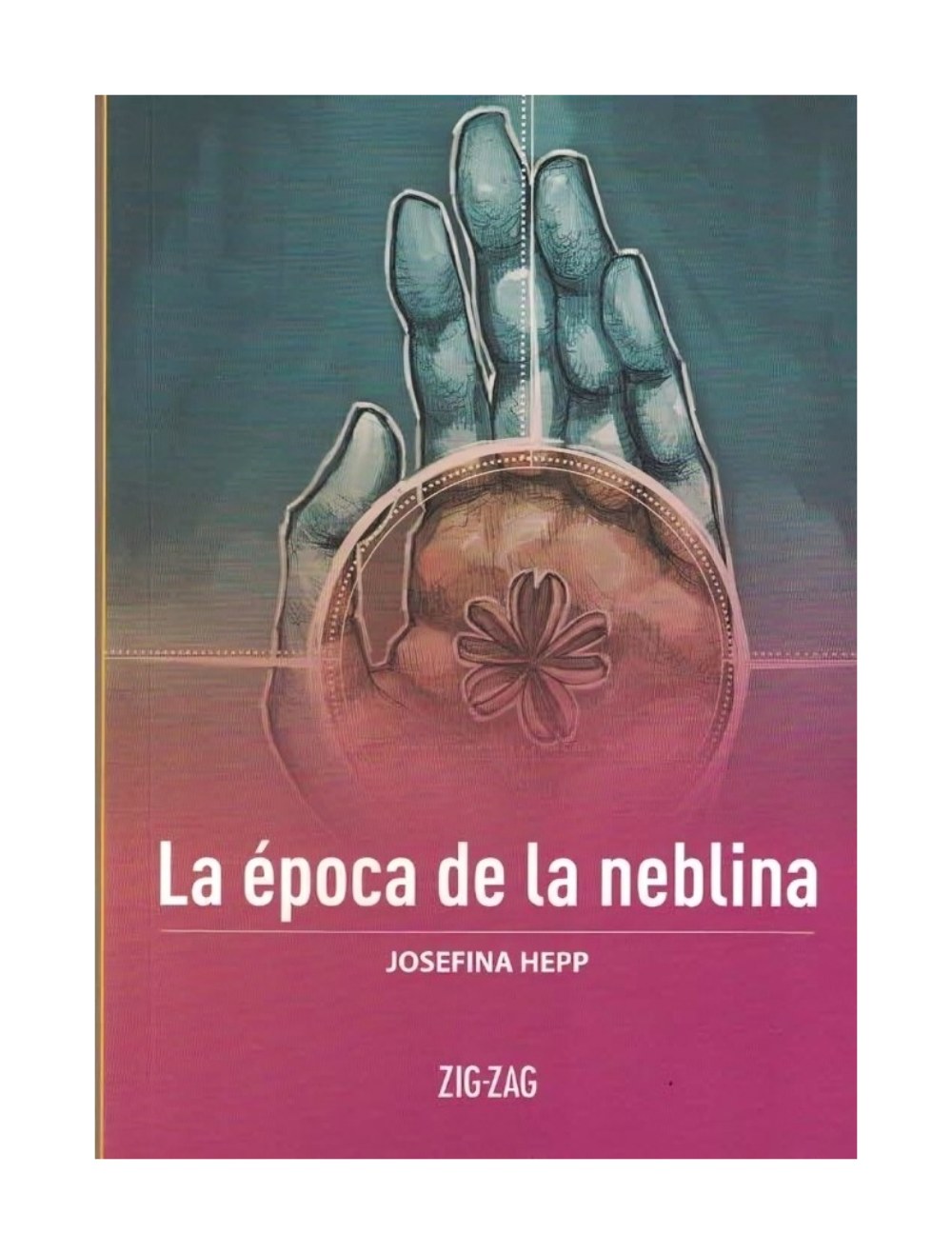 LIBRO LA E POCA DE LA NEBLINA / ZIG-ZAG / JOSEFINA HEPP - 1
