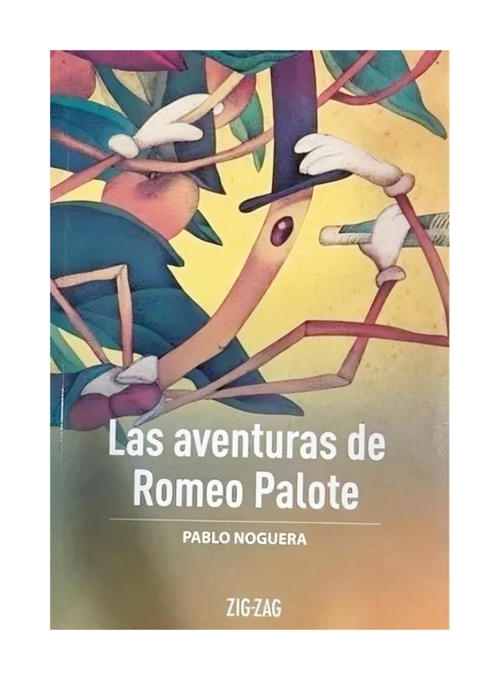 LIBRO LAS AVENTURAS DE ROMEO PALOTE / ZIG-ZAG / PABLO NOGUERA - 1