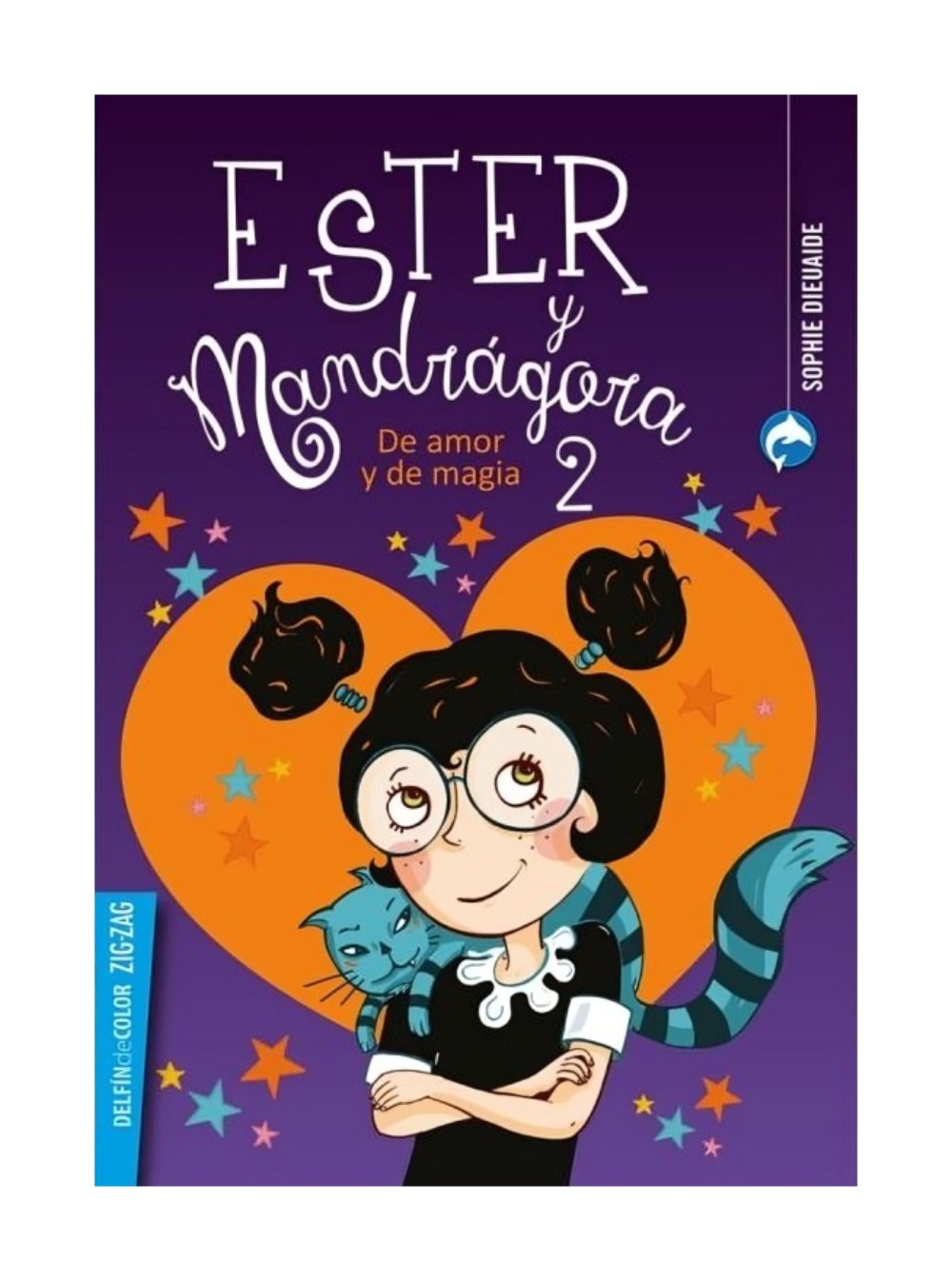 LIBRO ESTER Y MANDRAGORA 2. DE AMOR Y DE MAGIA / ZIG-ZAG / SOPHIE DIEUAIDE - 1