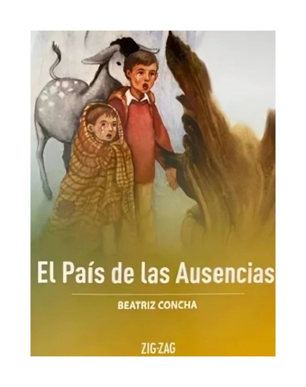 LIBRO EL PAIS DE LAS AUSENCIAS / ZIG-ZAG / BEATRIZ C O N C H A - 1