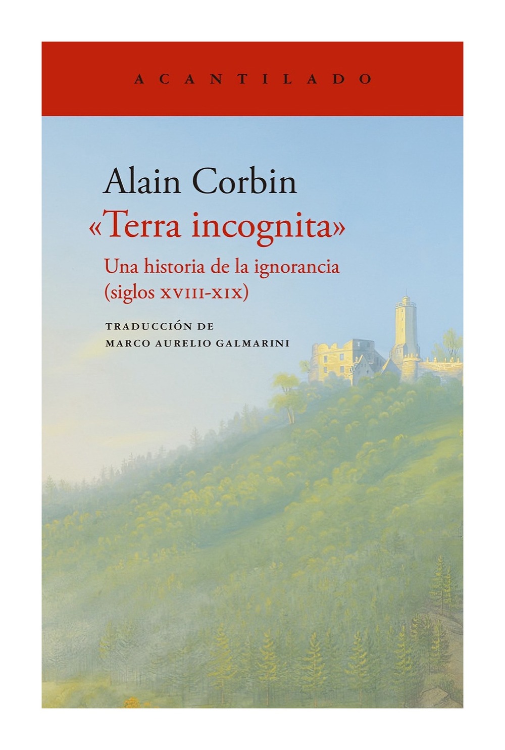 LIBRO TERRA INCOGNITA / ACANTILADO / ALAIN CORBIN - 1