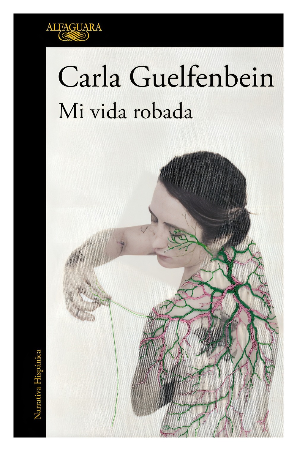 LIBRO MI VIDA ROBADA / ALFAGUARA / CARLA GUELFENBEIN - 1