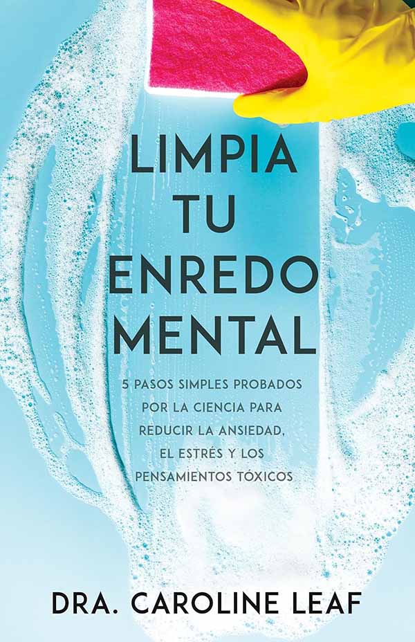 LIBRO LIMPIA TU ENREDO MENTAL / WHITAKER HOUSE / CAROLINE LEAF - 1