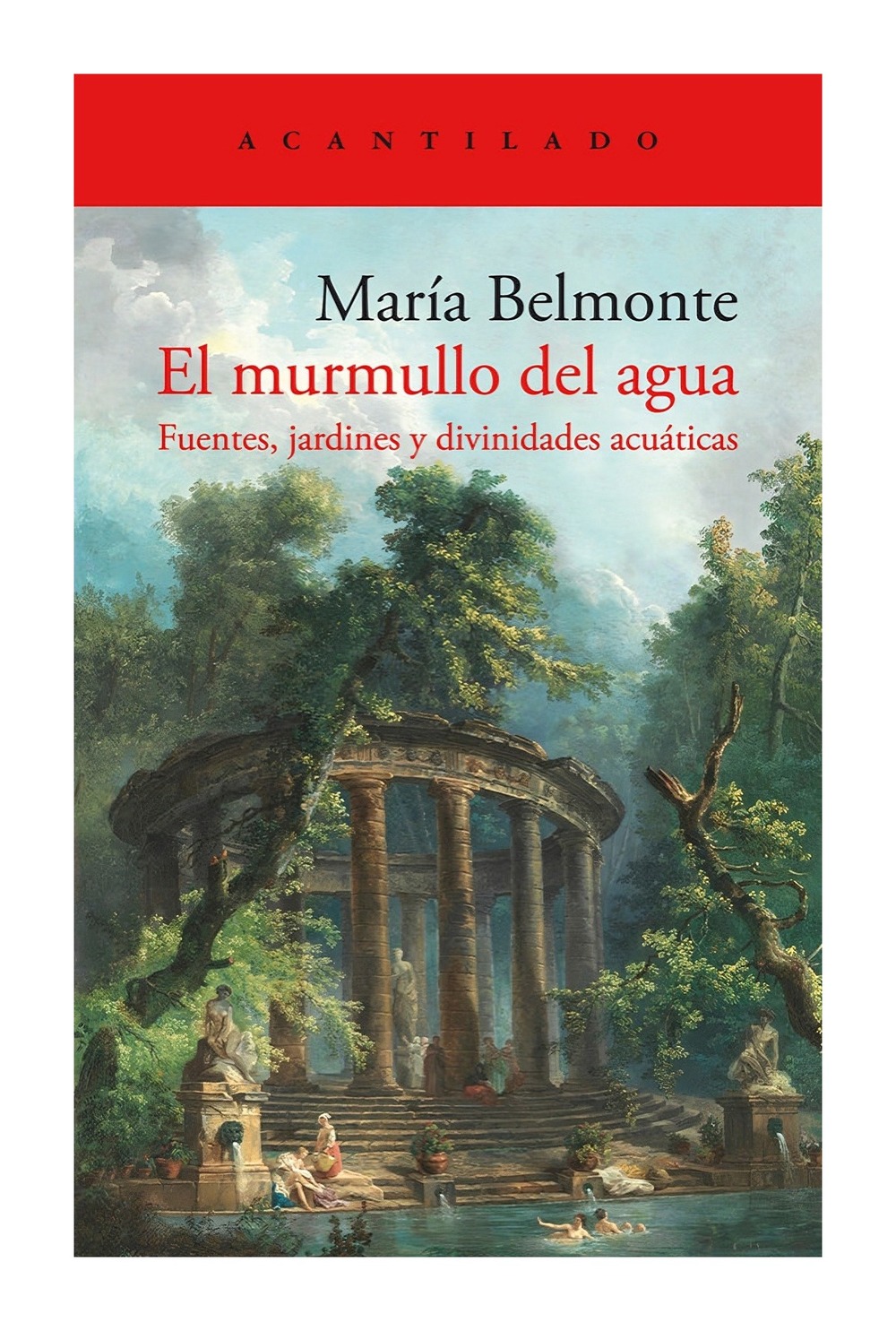 LIBRO EL MURMULLO DEL AGUA / ACANTILADO / MARIA BELMONTE - 1