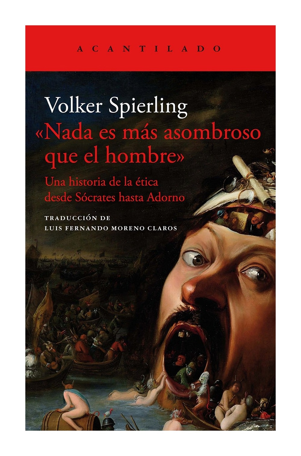 LIBRO NADA ES MAAS ASOMBROSO QUE EL HOMBRE / ACANTILADO / VOLKER SPIERLING - 1