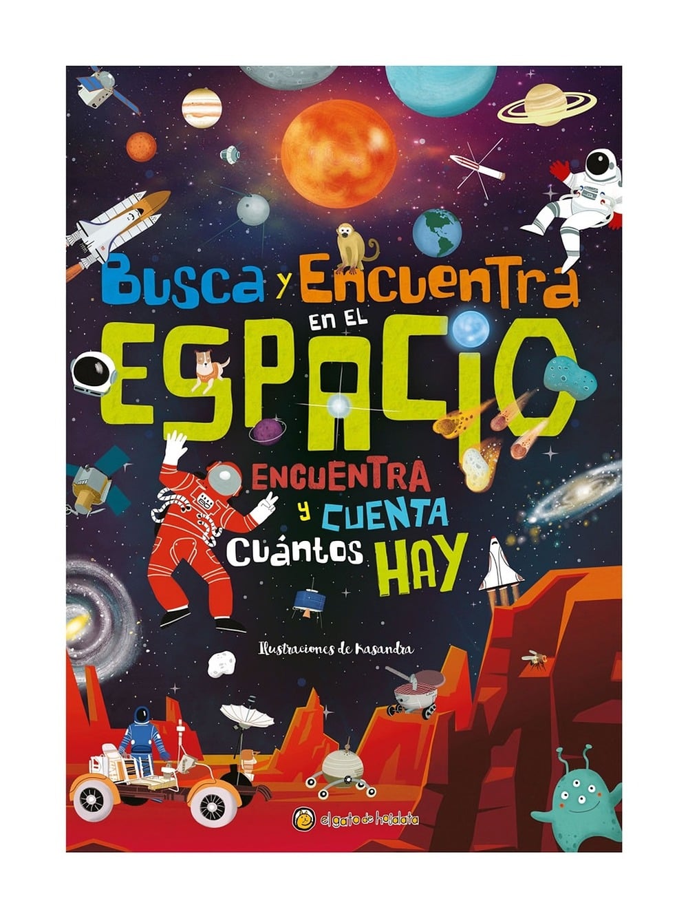 LIBRO BUSCA Y ENCUENTRA EN EL ESPACIO *ENCUENTRA CUANTOS HAY* / / EL GATO DE - 1