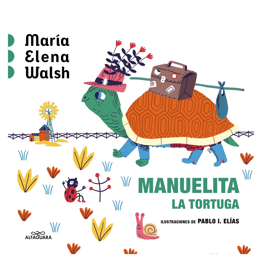 LIBRO MANUELITA LA TORTUGA / ALFAGUARA INFANTIL JUVENIL / MARIA ELENA WALSH - 1