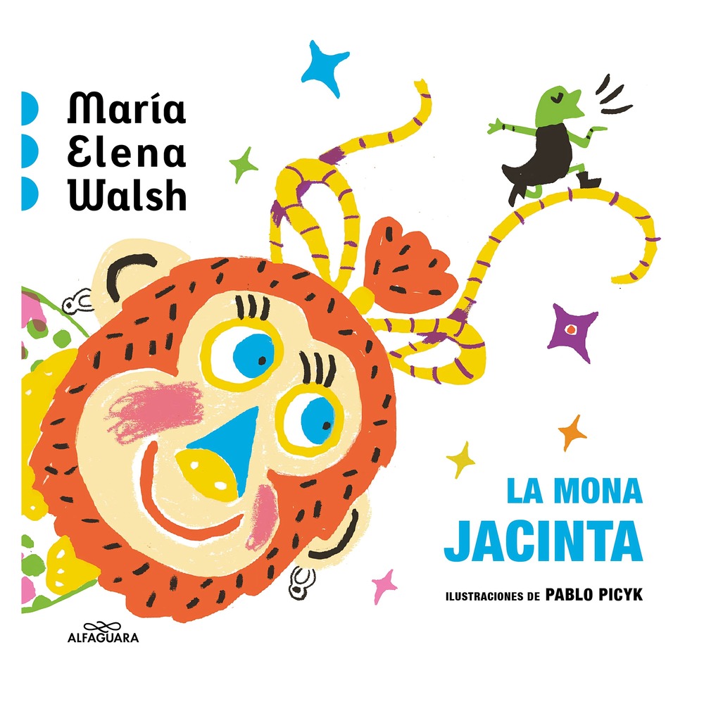 LIBRO LA MONA JACINTA / ALFAGUARA INFANTIL JUVENIL / MARIA ELENA WALSH - 1