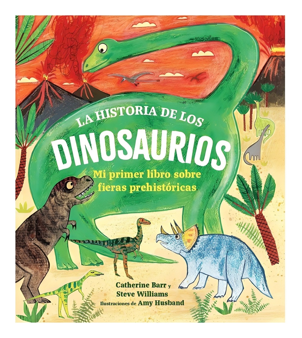 LIBRO LA HISTORIA DE LOS DINOSAURIOS / ZIG - ZAG / CATHERINE BARR - 1