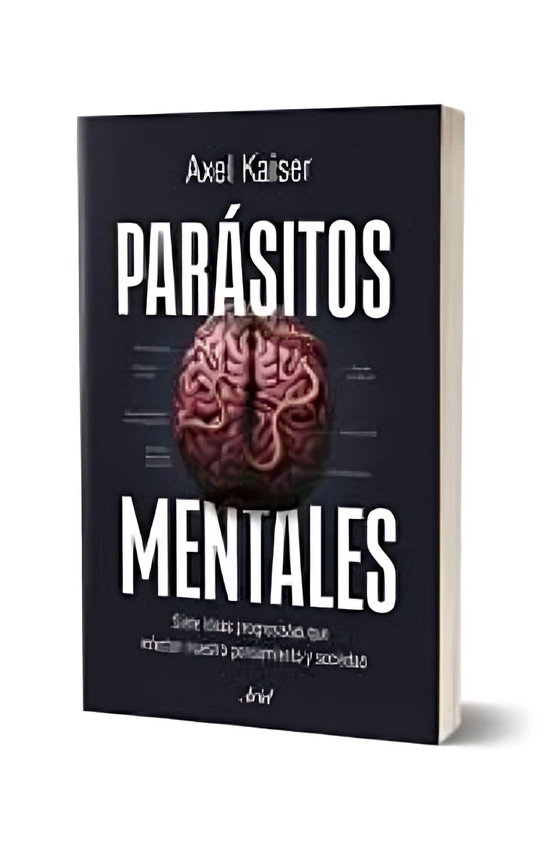 LIBRO PARASITOS MENTALES / TAPA BLANDA / AXEL KAISER - 5
