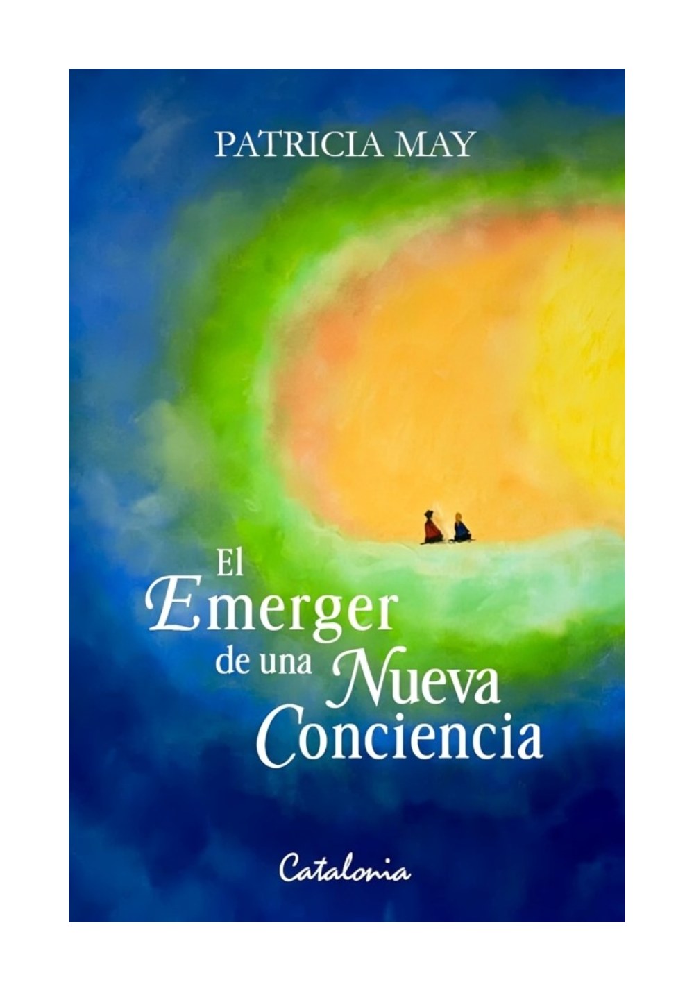 LIBRO EL EMERGER DE UNA NUEVA CONCIENCIA / PATRICIA MAY / CATALONIA - 1