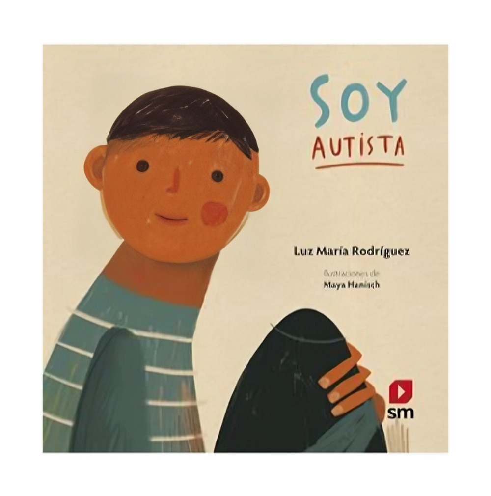 LIBRO SOY AUTISTA / EDICIONES SM / - 1