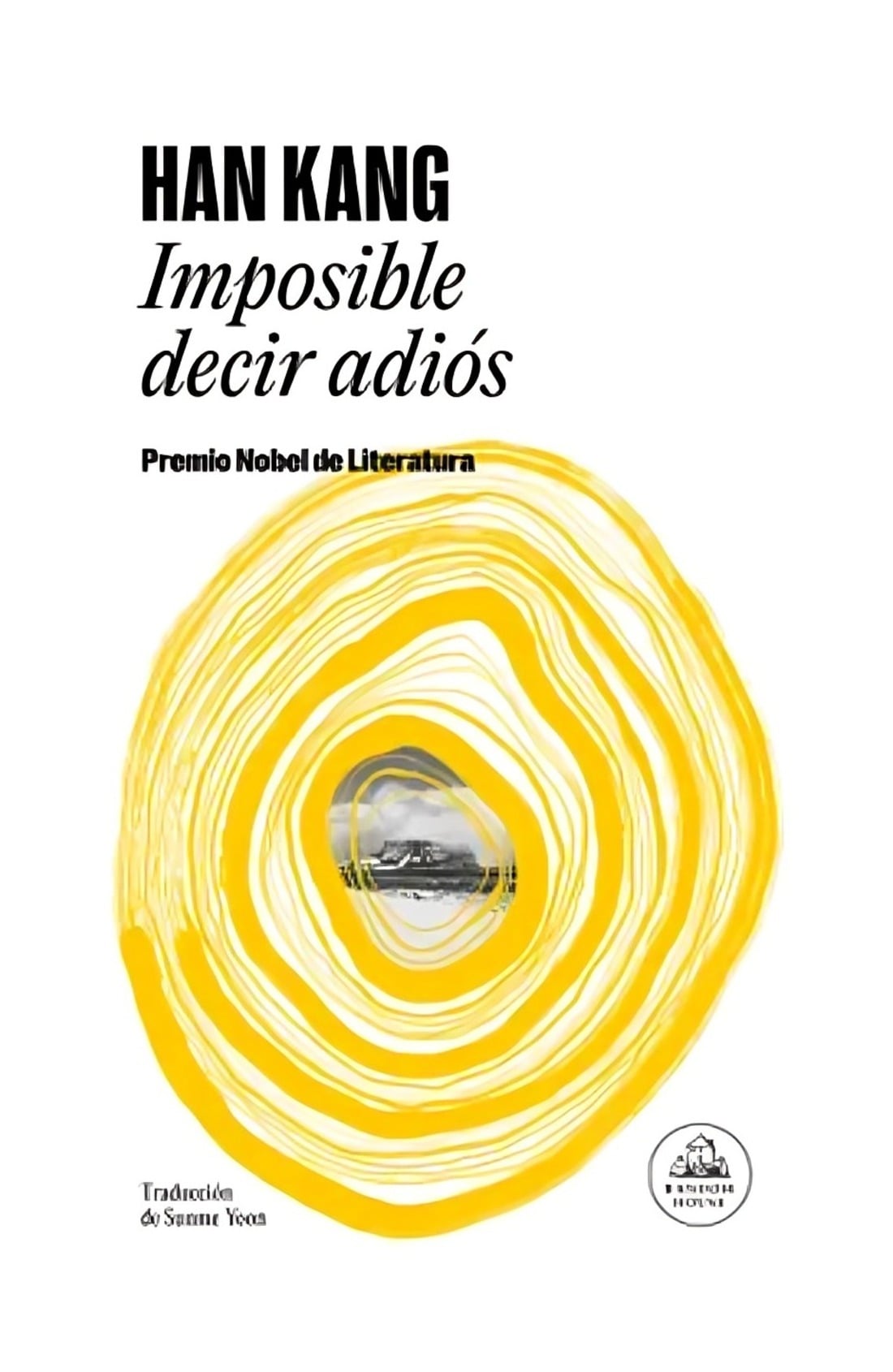 LIBRO IMPOSIBLE DECIR ADIOS / HAN KANG / RANDOM HOUSE - 1