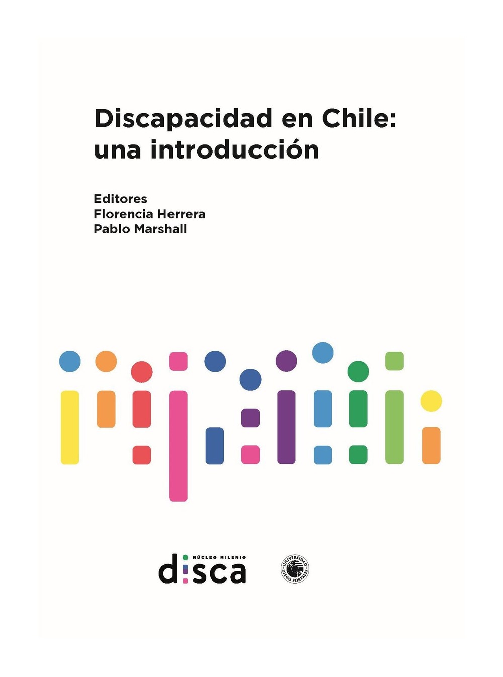 LIBRO DISCAPACIDAD EN CHILE: UNA INTRODUCCION / A.A.V.V / UDP - 1