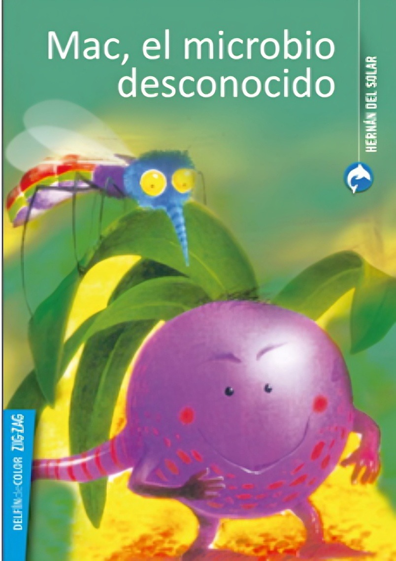 LIBRO MAC, EL MICROBIO DESCONOCIDO. / HERNAN DEL SOLAR / ZIG ZAG - 1