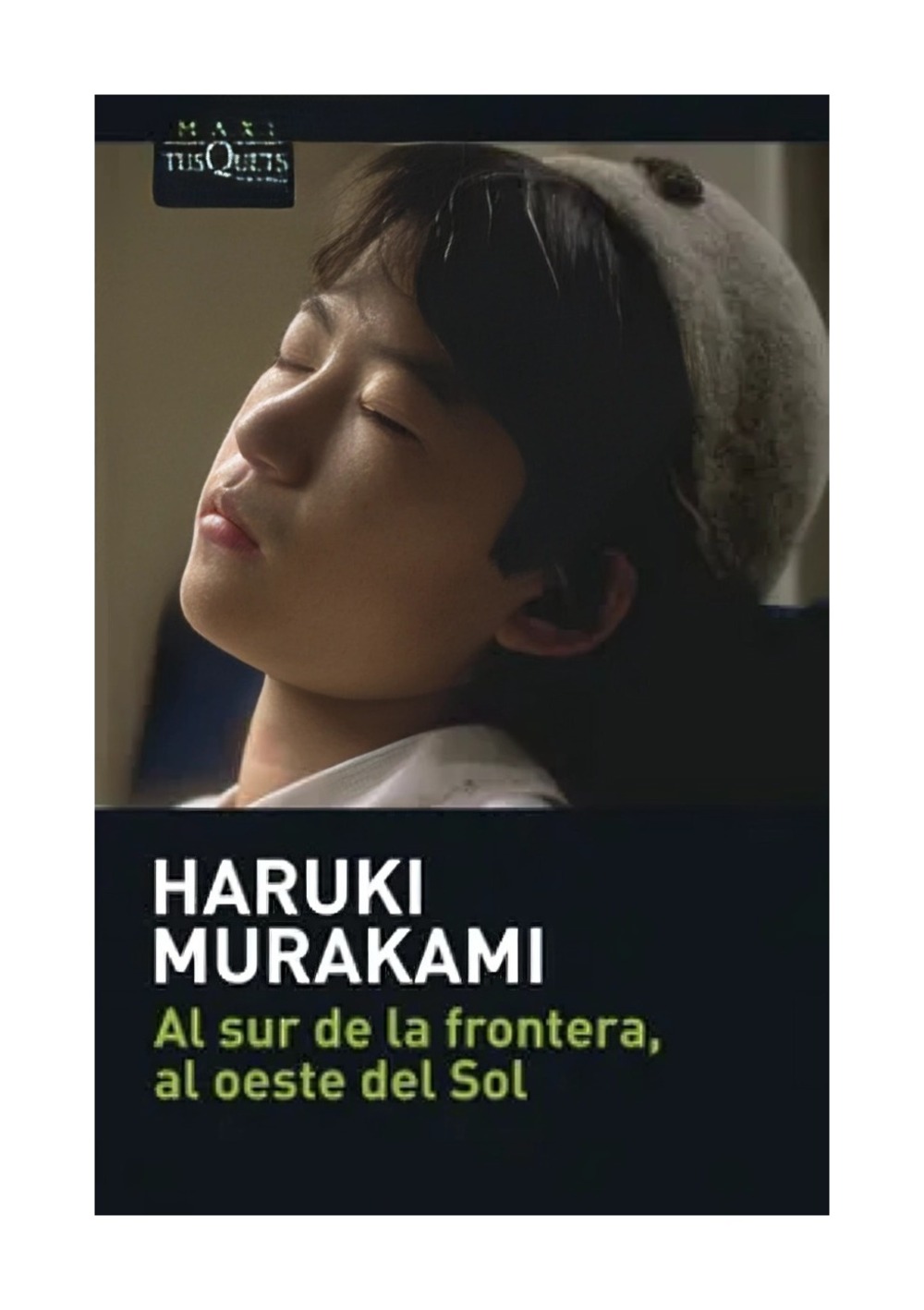 LIBRO AL SUR DE LA FRONTERA, AL OESTE DEL SOL / HARUKI MURAKAMI / MAXI TUSQUETS - 1