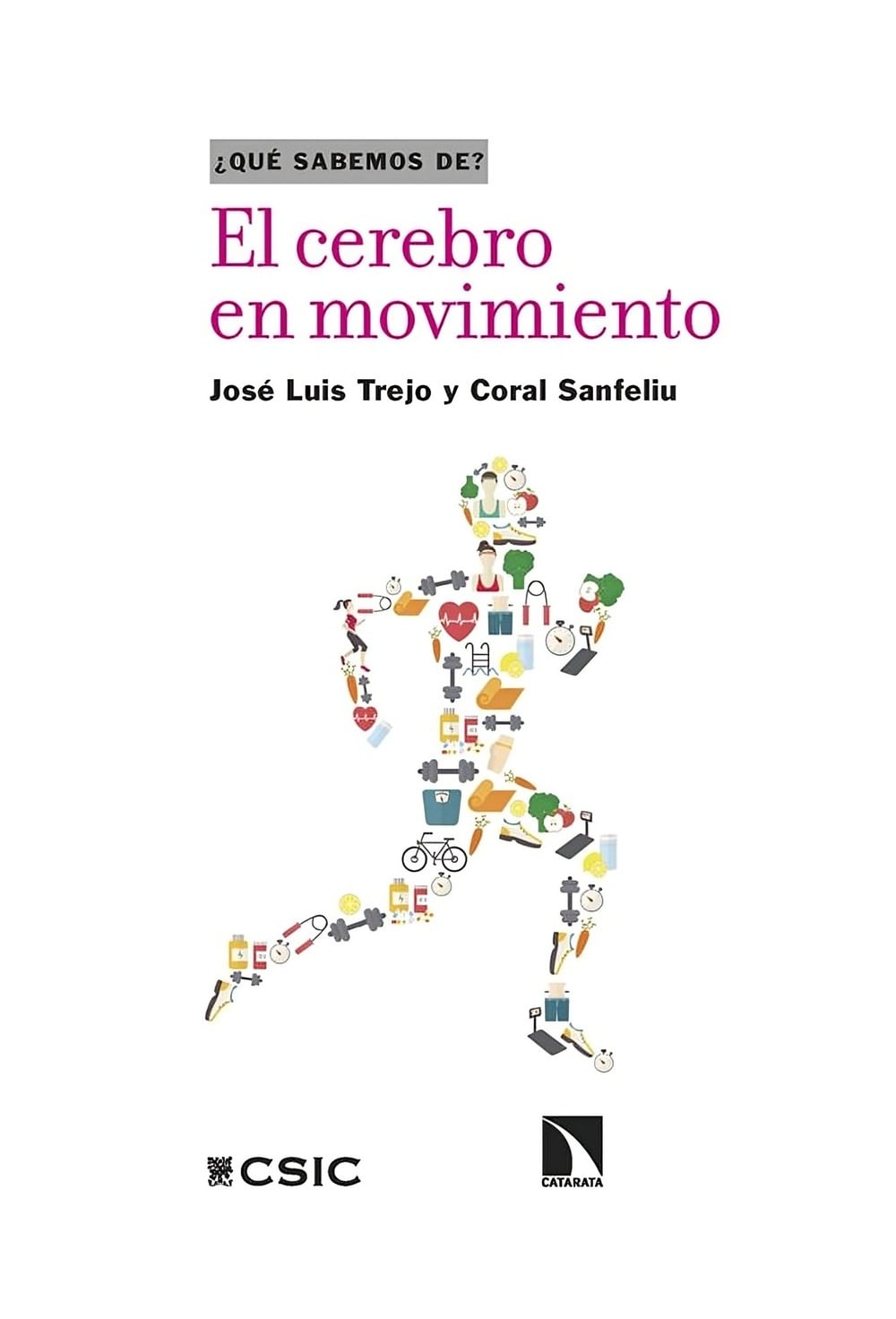 LIBRO EL CEREBRO EN MOVIMIENTO / JOSE LUIS TREJO / JOSE LUIS - 1