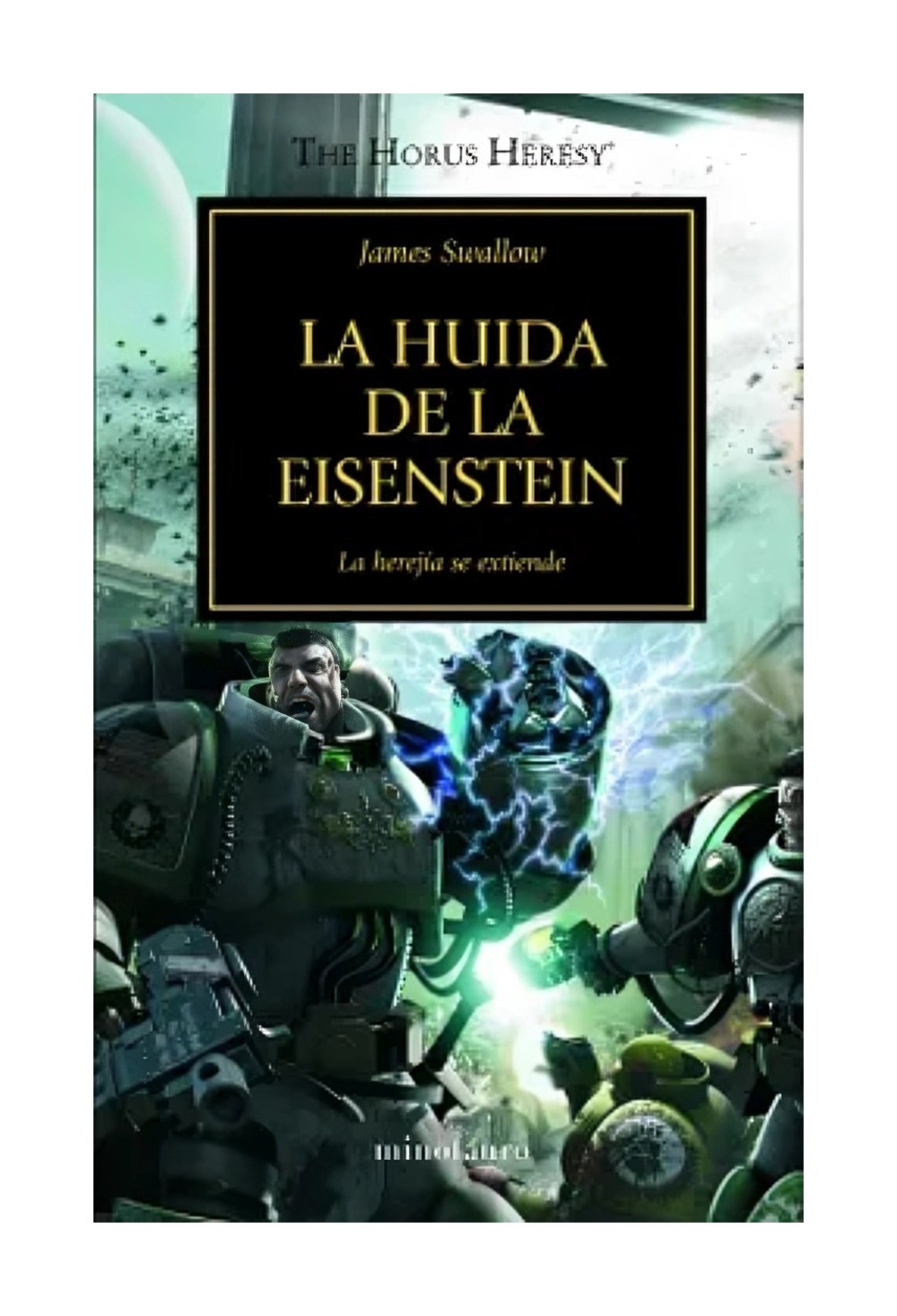 LIBRO THE HORUS HERESY Nº 04/54 LA HUIDA DE LA EISENSTEI / JAMES SWALLOW / MINO - 1