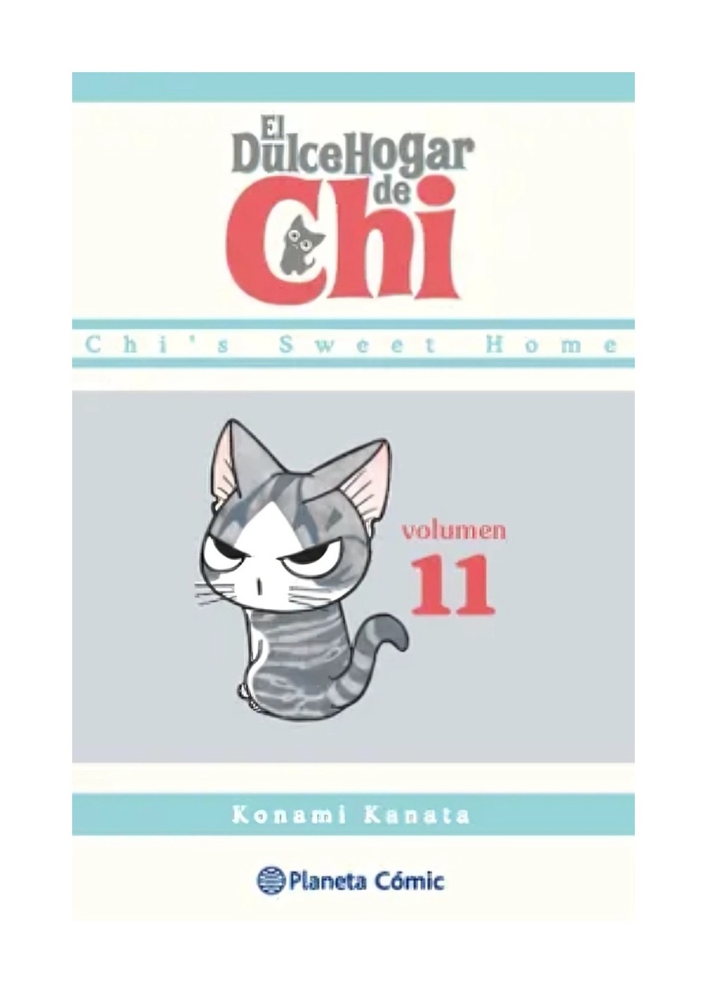 LIBRO DULCE HOGAR DE CHI Nº 11 / KONAMI KANATA / PLANETA COMICS CHILE - 1