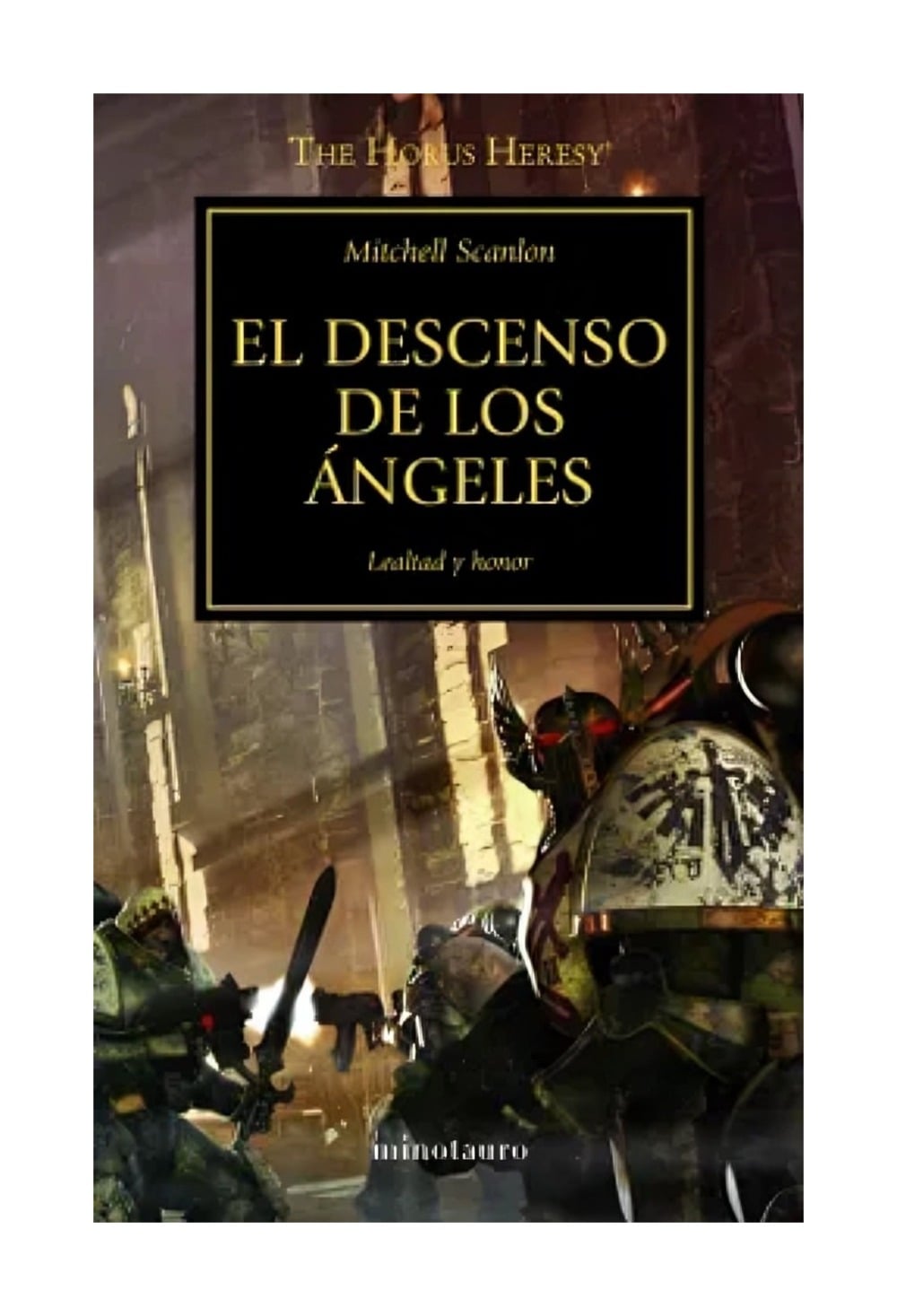 LIBRO THE HORUS HERESY Nº 06/54 EL DESCENSO DE LOS ANGEL / MITCHELL SCANLON / M - 1