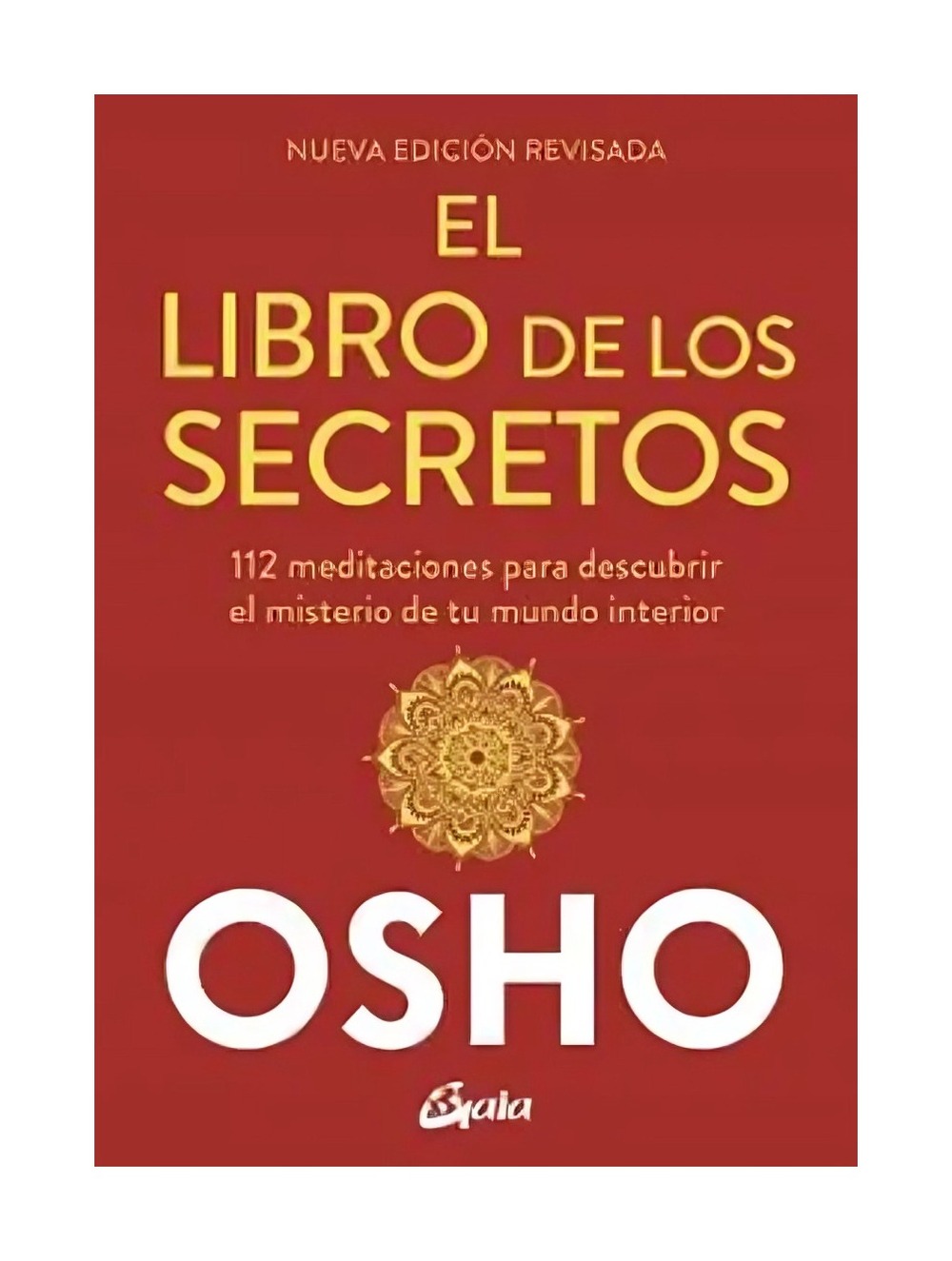 LIBRO EL LIBRO DE LOS SECRETOS / OSHO OSHO / GAIA EDICIONES - 1