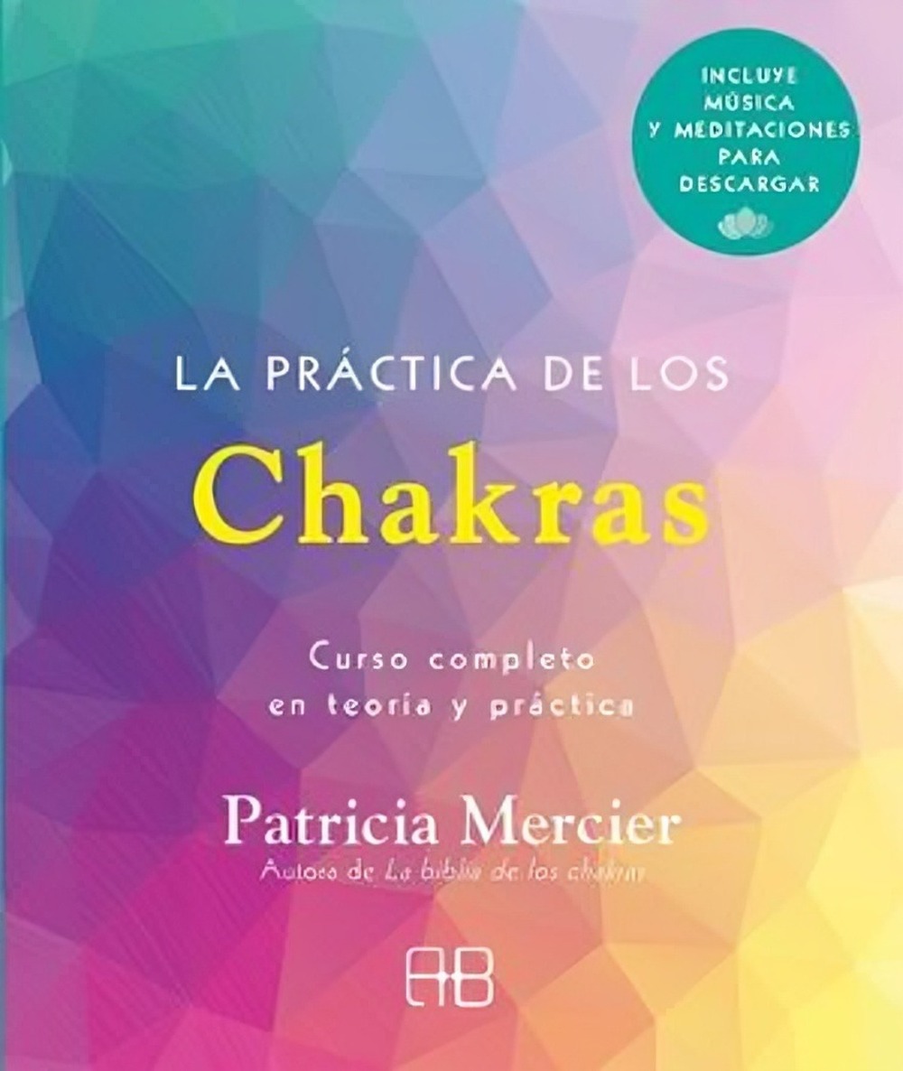 LIBRO LA PRACTICA DE LOS CHAKRAS / PATRICIA MERCIER / ARKANO BOOKS - 1