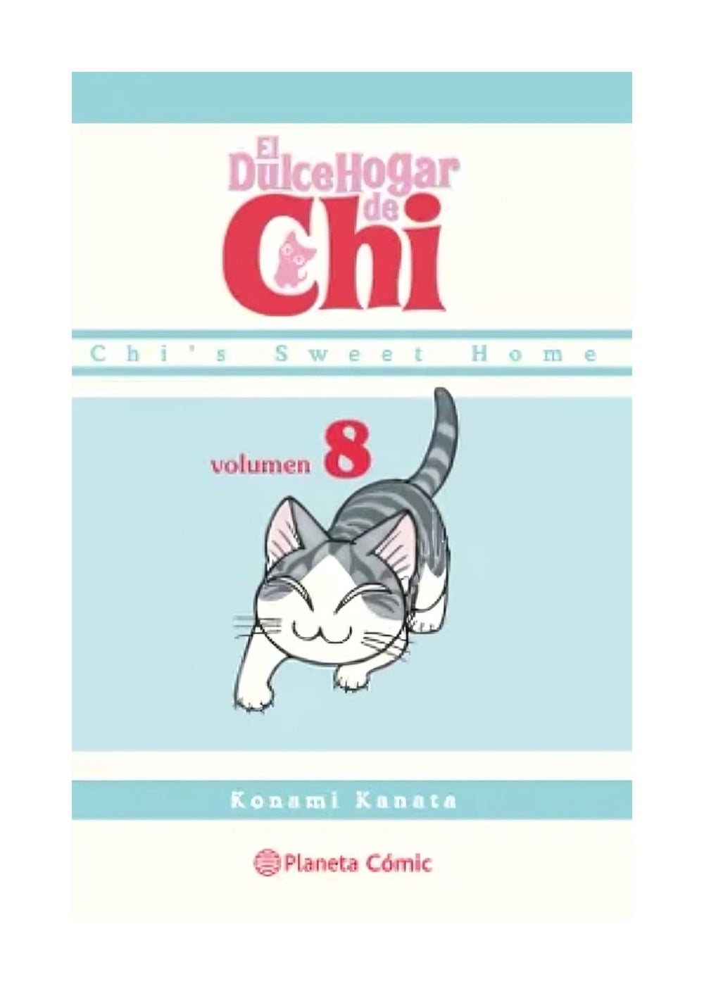 LIBRO DULCE HOGAR DE CHI Nº 08 / KONAMI KANATA / PLANETA COMICS CHILE - 1