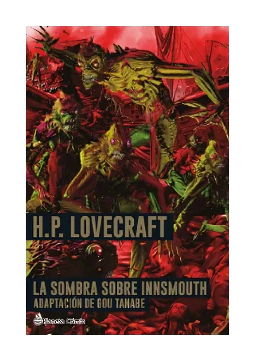 LIBRO LA SOMBRA SOBRE INNSMOUTH / GOU TANABE / PLANETA COMICS CHILE - 1