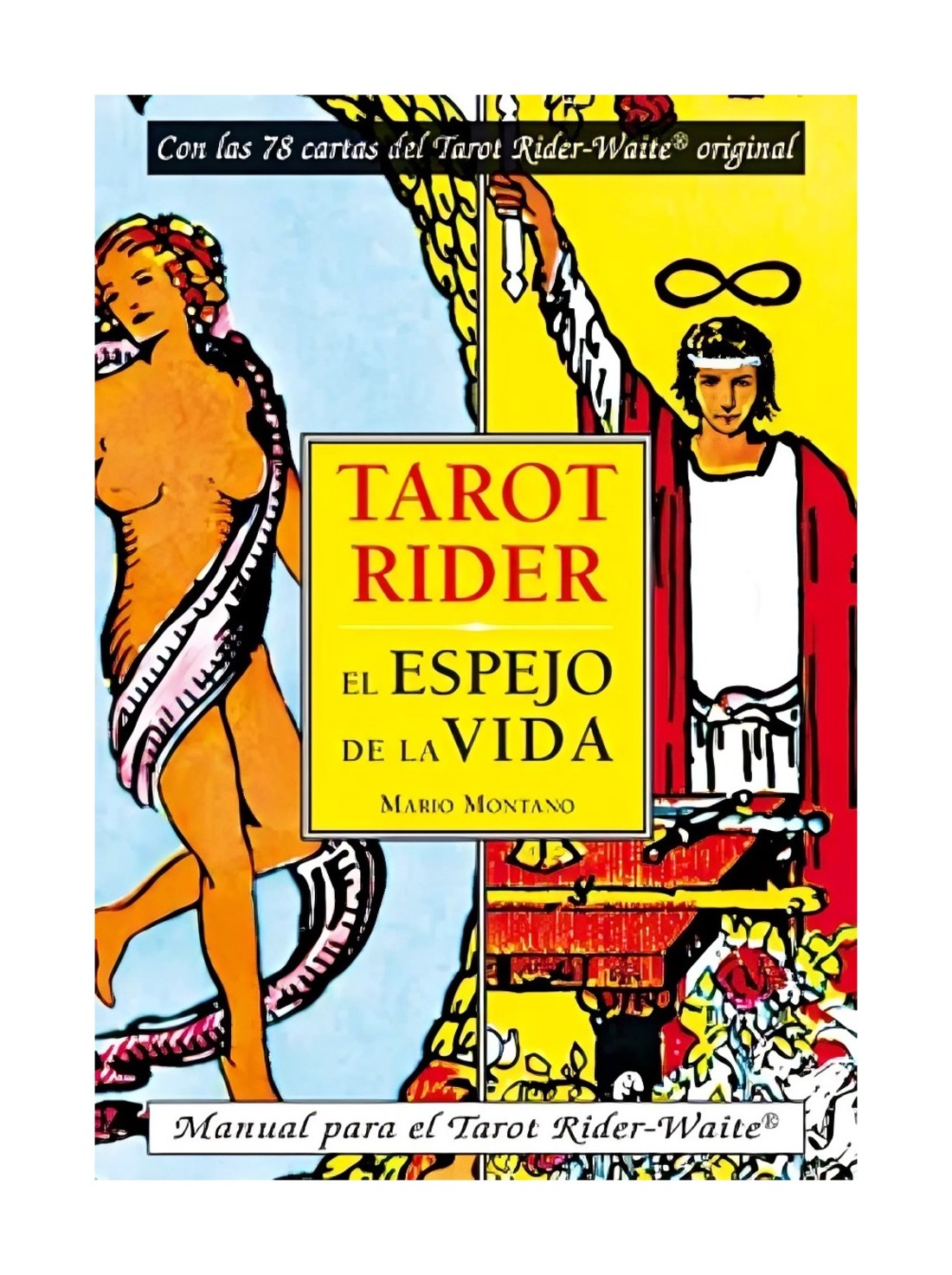 LIBRO EL ESPEJO DE LA VIDA - TAROT RIDER WAITE / MARIO MONTANO / ARKANO BOOKS - 1